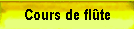 Cours de fl�te