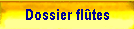 Dossier flûtes